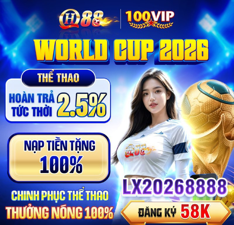QH88 ĐỒＮＧ-ＨÀＮＨ-ＣÙＮＧ-ＢẠＮ   NẠP 100K TẶNG 100K  ĐĂNG KÝ TẶNG 58K   MÃ...