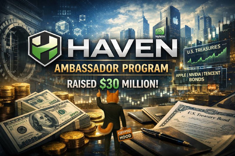 Haven — RWA-инфраструктура с инвестом $30M. Амбассадорка    Проект строит мос...
