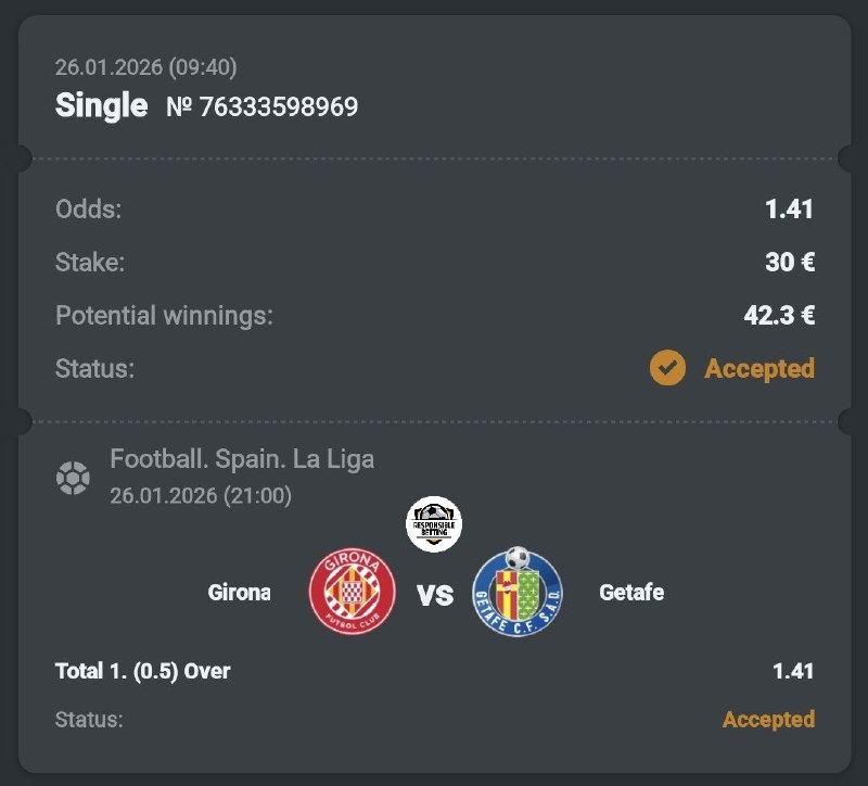Monday 26/01/2026  Free single   21:00 Girona   Getafe   Total odds: 1.41  Be...